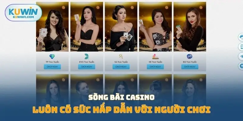 Sòng bài casino luôn có sức hấp dẫn với người chơi